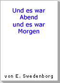 Und es war Abend und es war Morgen